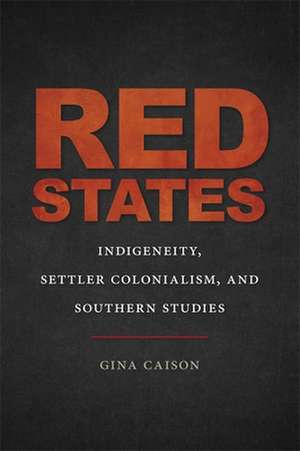 Red States de Gina Caison