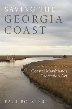 Saving the Georgia Coast de Paul Bolster