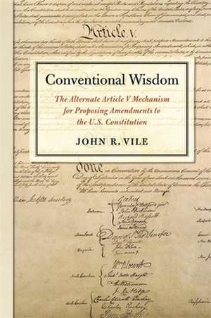 Conventional Wisdom de John R. Vile