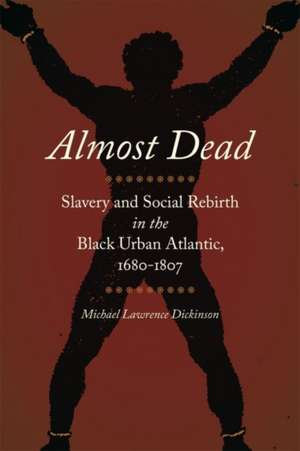 Almost Dead de Michael Lawrence Dickinson