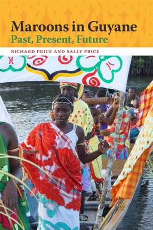 Maroons in Guyane de Sally Price