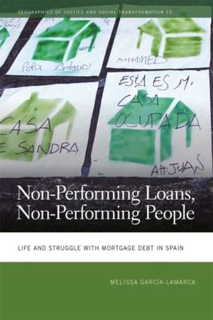 Non-Performing Loans, Non-Performing People de Melissa García-Lamarca