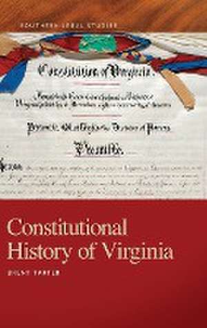 Constitutional History of Virginia de Brent Tarter