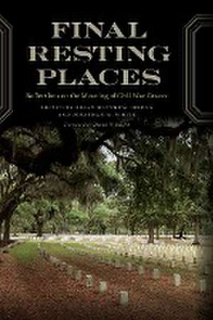 Final Resting Places de Brian Matthew Jordan