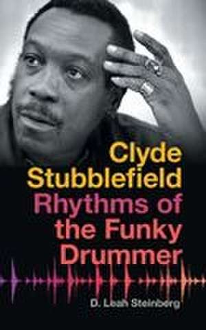 Clyde Stubblefield de D. Leah Steinberg