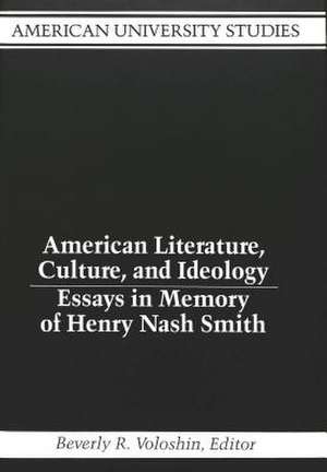 American Literature, Culture, and Ideology de Beverly R. Voloshin