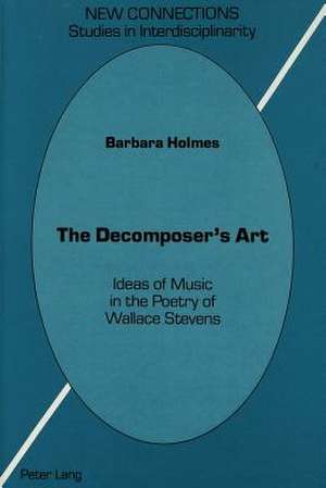 The Decomposer's Art de Barbara Holmes