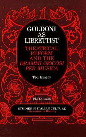 Goldoni as Librettist de Ted Emery