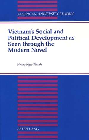 Vietnam's Social and Political Development as Seen Through the Modern Novel de Ngoc Thanh Hoang