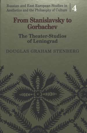 From Stanislavsky to Gorbachev de Douglas Graham Stenberg