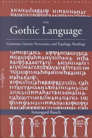 The Gothic Language: Grammar, Genetic Provenance and Typology, Readings de Irmengard Rauch