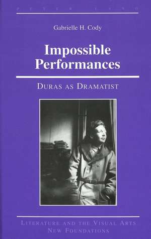 Impossible Performances de Gabrielle H. Cody