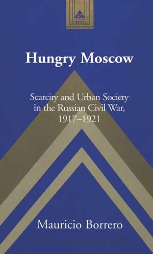 Hungry Moscow de Mauricio Borrero