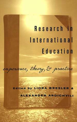 Multiple Paradigms for International Research in Education: Experience, Theory, and Practice de Liora Bresler