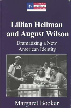 Lillian Hellman and August Wilson de Margaret Booker