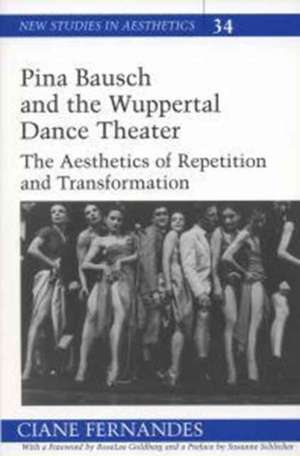 Pina Bausch and the Wuppertal Dance Theater de Ciane Fernandes