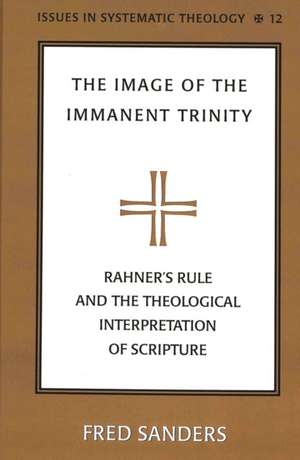 The Image of the Immanent Trinity de Fred Sanders