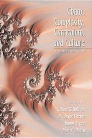 Chaos, Complexity, Curriculum, and Culture de William E. Doll