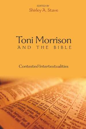 Toni Morrison and the Bible de Shirley A. Stave