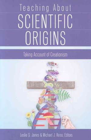 Teaching about Scientific Origins de Leslie S. Jones