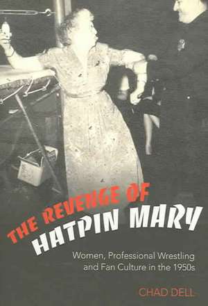 The Revenge of Hatpin Mary de Chad Dell