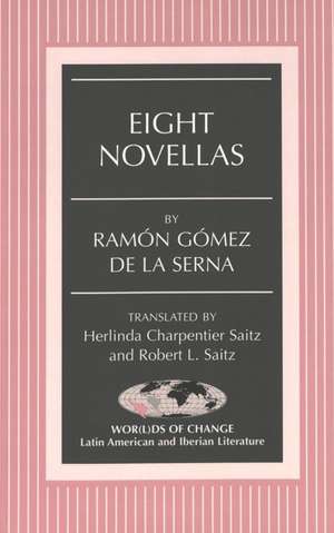 Eight Novellas de Ramón Gómez de la Serna