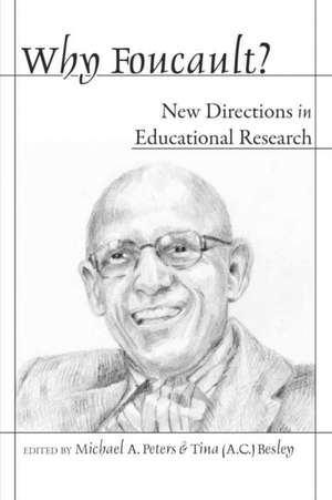 Why Foucault? de Michael a. Peters