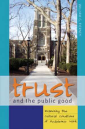 Trust and the Public Good de William G. Tierney