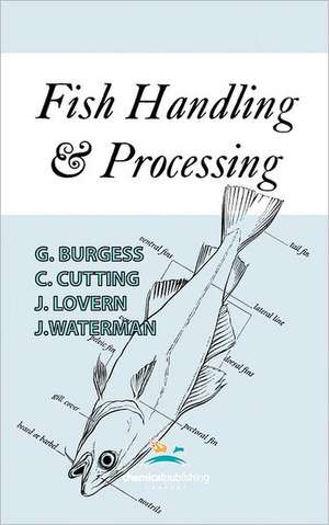 Fish Handling and Processing de G. H. O. Burgess