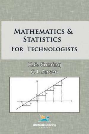 Mathematics and Statistics for Technologists: A Guide to Getting the Most from Your Firework Display for Designers, Firers and Event Organisers de H. G. Cuming