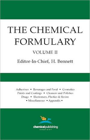 The Chemical Formulary, Volume 2 de H. Bennett