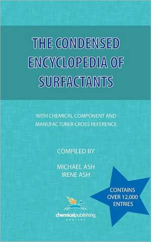 The Condensed Encyclopedia of Surfactants de Michael Ash