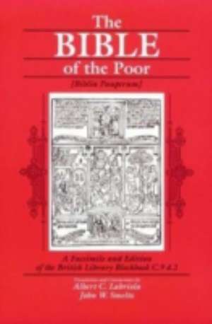 The Bible of the Poor: A Facsimile and Edition of the British Library Blockbook C.9 d.2 de Albert C. Labriola