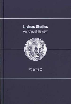 Levinas Studies: An Annual Review, Volume 2 de Jeffrey Bloechl