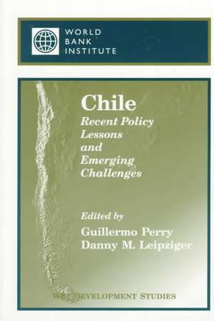 Chile: Recent Policy Lessons and Emerging Challenges de Guillermo Perry