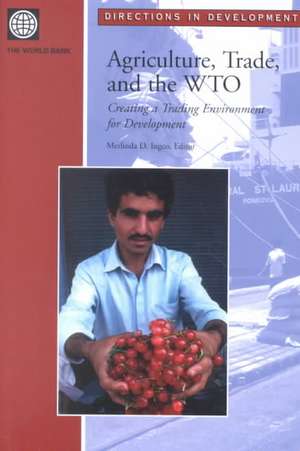 Agriculture, Trade and the WTO