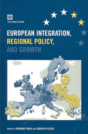 European Integration, Regional Policy, and Growth de Bernard Funck