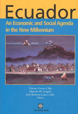 Ecuador - An Economic and Social Agenda in the New Millennium de Policy World Bank