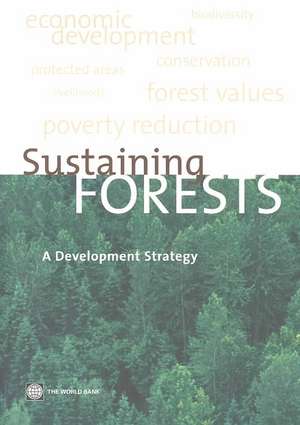 Sustaining Forests: A Developmental Perspective de Policy World Bank