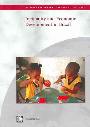 Inequality and Economic Development in Brazil de Policy World Bank