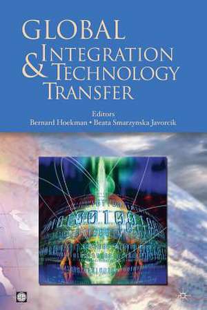 Global Integration and Technology Transfer de Bernard M. Hoekman