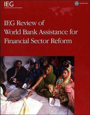 Effron, L: IEG Review of World Bank Assistance for Financia de Laurie Effron