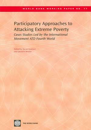 Participatory Approaches to Attacking Extreme Poverty: Cases Studies Led by the International Movement ATD Fourth World de Quentin Wodon