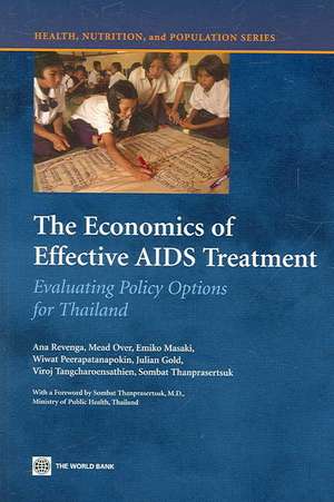 The Economics of Effective AIDS Treatment: Evaluating Policy Options for Thailand de Ana Revenga