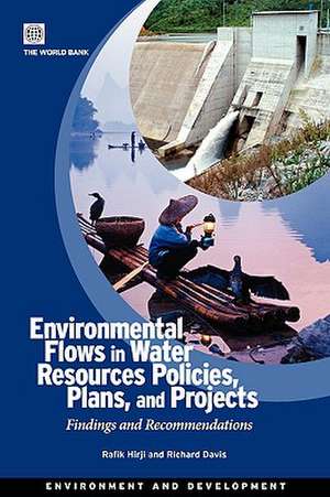 Environmental Flows in Water Resources Policies, Plans, and Projects de Rafik Hirji