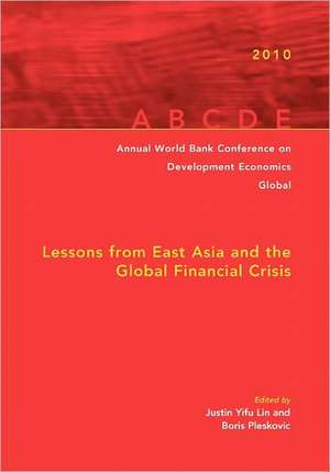 Lessons from East Asia and the Global Financial Crisis de Justin Yifu Lin