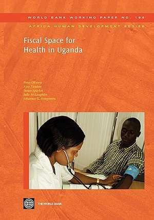 Fiscal Space for Health in Uganda de Peter Okwero