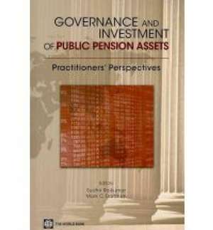 Governance and Investment of Public Pension Assets: Practitioners' Perspectives de Sudhir Rajkumar