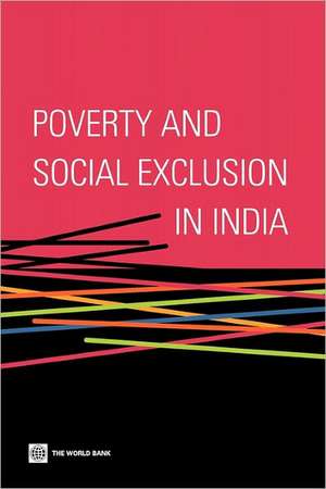 Poverty and Social Exclusion in India de World Bank Group