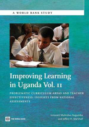 Improving Learning in Uganda, Volume II: Insights from National Assessments de Innocent Mulindwa Najjumba